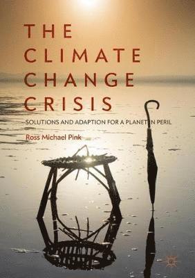 The Climate Change Crisis 1