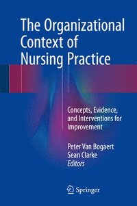 bokomslag The Organizational Context of Nursing Practice