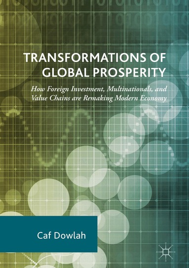 Caf Dowlah - Transformations of Global Prosperity, Inbunden