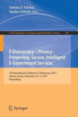 bokomslag E-Democracy - Privacy-Preserving, Secure, Intelligent E-Government Services