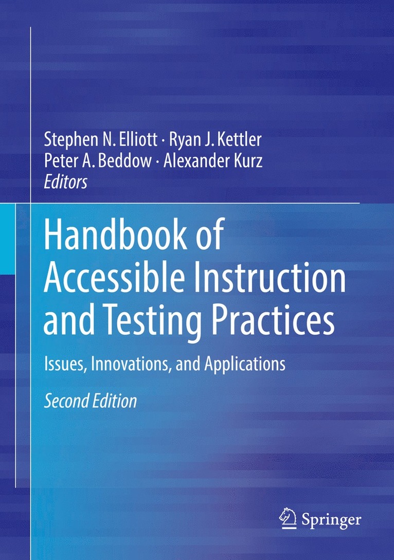 Stephen N. Elliott, Ryan J. Kettler, Peter A. Beddow, Alexander Kurz - Handbook of Accessible Instruction and Testing Practices, Inbunden