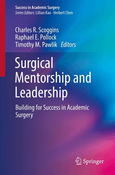 Charles R. Scoggins, Raphael E. Pollock, Timothy M. Pawlik - Surgical Mentorship and Leadership, Häftad