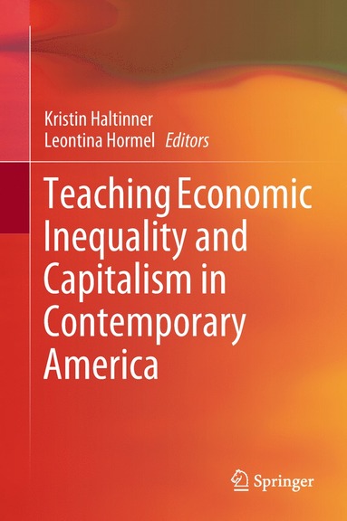 bokomslag Teaching Economic Inequality and Capitalism in Contemporary America