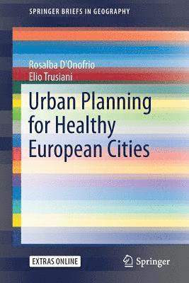 Urban Planning for Healthy European Cities 1