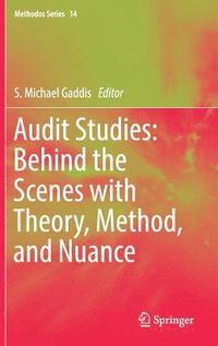 bokomslag Audit Studies: Behind the Scenes with Theory, Method, and Nuance