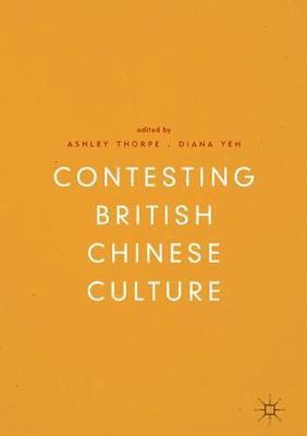 bokomslag Contesting British Chinese Culture