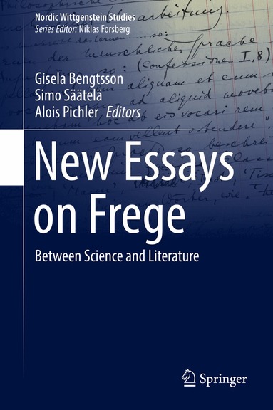 Gisela Bengtsson, Simo Säätelä, Alois Pichler - New Essays on Frege, Inbunden