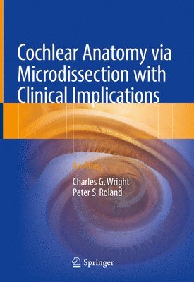 bokomslag Cochlear Anatomy via Microdissection with Clinical Implications