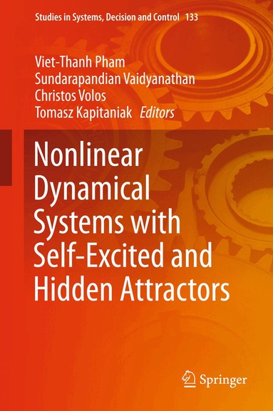 Viet-Thanh Pham, Sundarapandian Vaidyanathan, Christos Volos, Tomasz Kapitaniak - Nonlinear Dynamical Systems with Self-Excited and Hidden Attractors, Inbunden