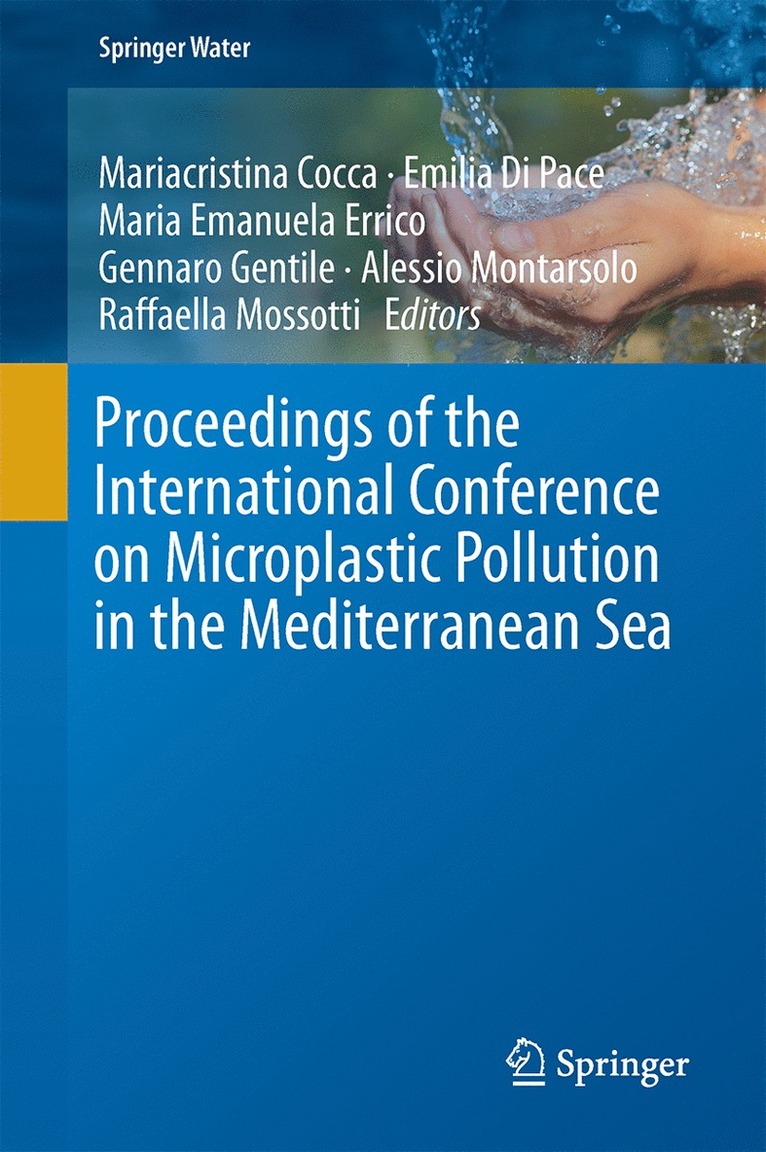 Mariacristina Cocca, Emilia Di Pace, Maria Emanuela Errico, Gennaro Gentile, Alessio Montarsolo, Raffaella Mossotti - Proceedings of the International Conference on Microplastic Pollution in the Mediterranean Sea, Inbunden