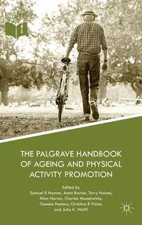 bokomslag The Palgrave Handbook of Ageing and Physical Activity Promotion