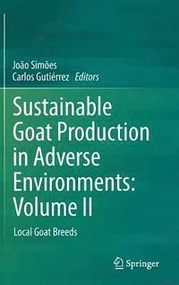 bokomslag Sustainable Goat Production in Adverse Environments: Volume II