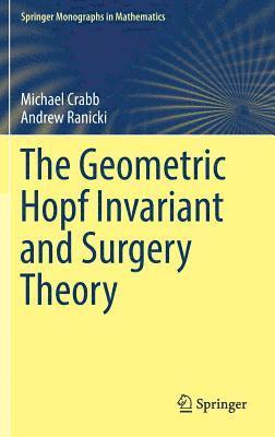 The Geometric Hopf Invariant and Surgery Theory 1