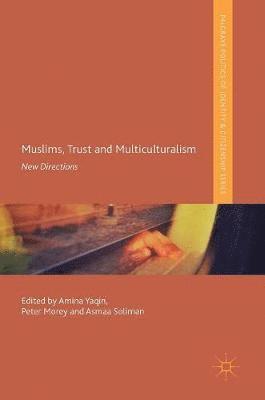 Muslims, Trust and Multiculturalism 1