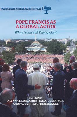 bokomslag Pope Francis as a Global Actor