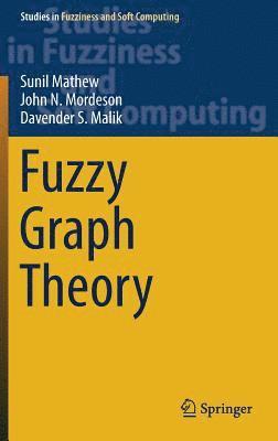 Fuzzy Graph Theory 1