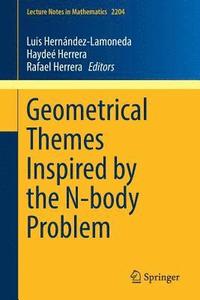bokomslag Geometrical Themes Inspired by the N-body Problem