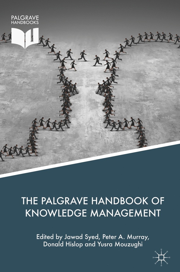 Jawad Syed, Peter A. Murray, Donald Hislop, Yusra Mouzughi - Palgrave Handbook of Knowledge Management, Inbunden
