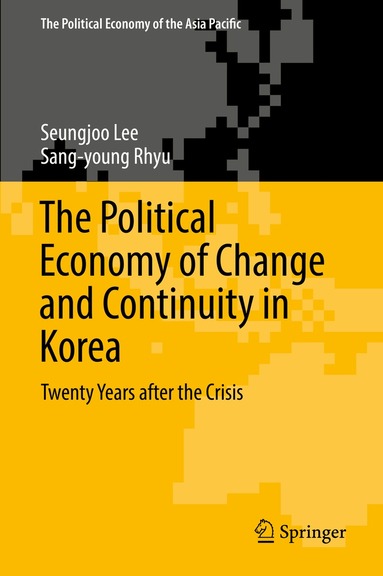 Seungjoo Lee, Sang-young Rhyu - Political Economy of Change and Continuity in Korea, Inbunden