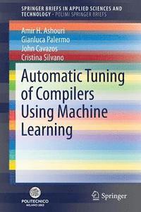 bokomslag Automatic Tuning of Compilers Using Machine Learning
