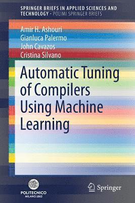 Automatic Tuning of Compilers Using Machine Learning 1