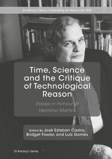 José Esteban Castro, Bridget Fowler, Luís Gomes - Time, Science and the Critique of Technological Reason, Inbunden