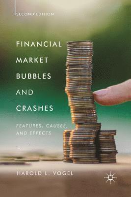 Harold L. Vogel - Financial Market Bubbles and Crashes, Second Edition, Häftad