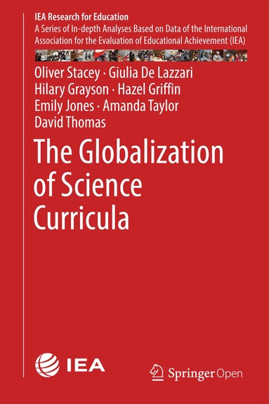 Oliver Stacey, Giulia De Lazzari, Hilary Grayson, Hazel Griffin, Emily Jones, Amanda Taylor, David Thomas - Globalization of Science Curricula, Inbunden