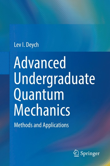 bokomslag Advanced Undergraduate Quantum Mechanics