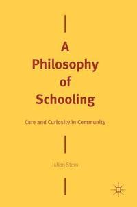 bokomslag A Philosophy of Schooling
