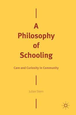 A Philosophy of Schooling 1