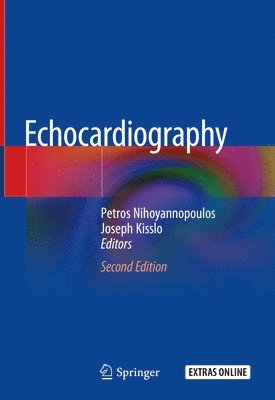 Petros Nihoyannopoulos, Joseph Kisslo - Echocardiography, Inbunden