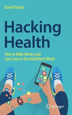 David Putrino - Hacking Health, Inbunden