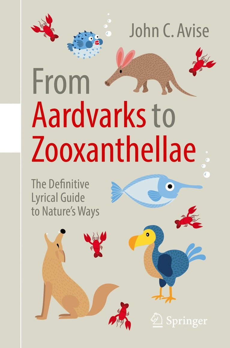 John C. Avise - From Aardvarks to Zooxanthellae, Häftad