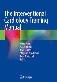 bokomslag The Interventional Cardiology Training Manual