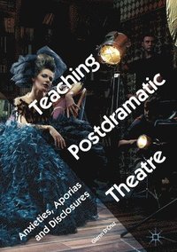 bokomslag Teaching Postdramatic Theatre