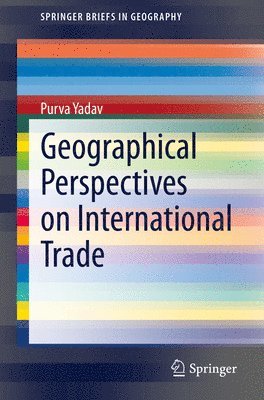 bokomslag Geographical Perspectives on International Trade