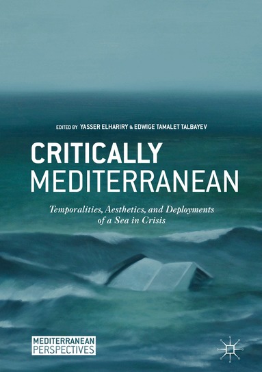 yasser elhariry, Edwige Tamalet Talbayev - Critically Mediterranean, Inbunden