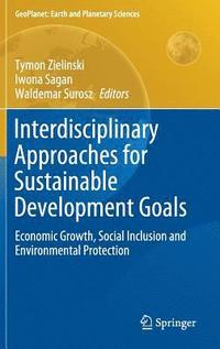 bokomslag Interdisciplinary Approaches for Sustainable Development Goals