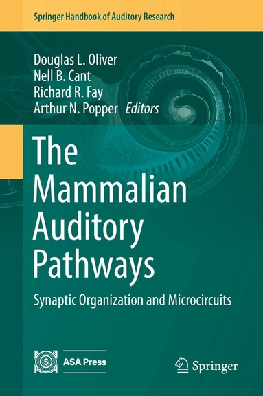 Douglas L. Oliver, Nell B. Cant, Richard R. Fay, Arthur N. Popper - Mammalian Auditory Pathways, Inbunden