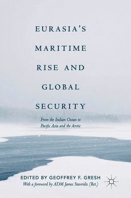 bokomslag Eurasias Maritime Rise and Global Security