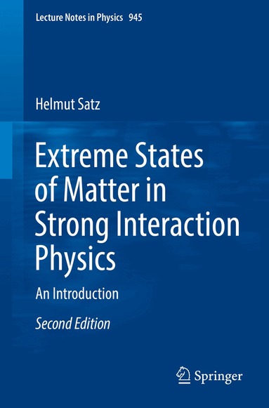 Helmut Satz - Extreme States of Matter in Strong Interaction Physics, Häftad