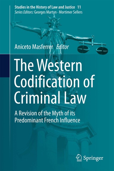 Aniceto Masferrer - Western Codification of Criminal Law, Inbunden