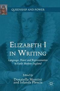 bokomslag Elizabeth I in Writing