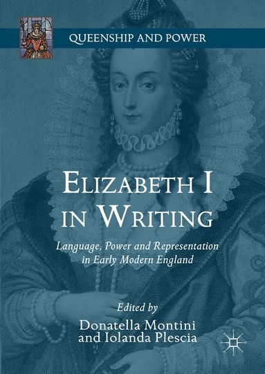 Donatella Montini, Iolanda Plescia - Elizabeth I in Writing, Inbunden