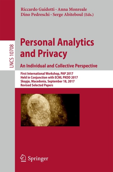 Riccardo Guidotti, Anna Monreale, Dino Pedreschi, Serge Abiteboul - Personal Analytics and Privacy. An Individual and Collective Perspective, Häftad