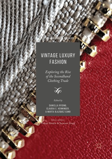 Daniella Ryding, Claudia E. Henninger, Marta Blazquez Cano - Vintage Luxury Fashion, Inbunden