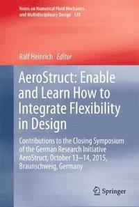 bokomslag AeroStruct: Enable and Learn How to Integrate Flexibility in Design