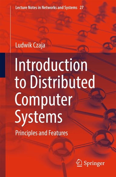 Ludwik Czaja - Introduction to Distributed Computer Systems, Häftad
