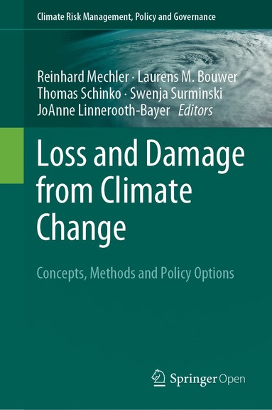 Reinhard Mechler, Laurens M. Bouwer, Thomas Schinko, Swenja Surminski, JoAnne Linnerooth-Bayer - Loss and Damage from Climate Change, Inbunden